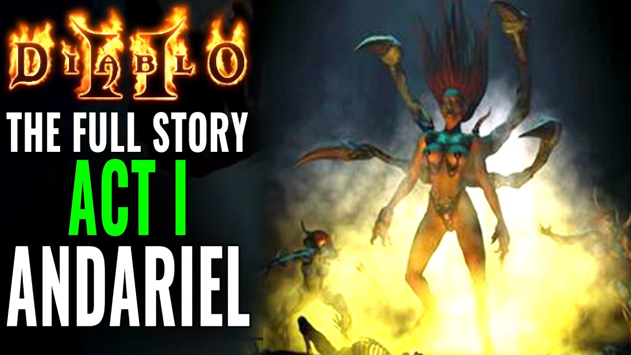 Diablo 2: The Full Story of Act 1 The Demoness Andariel & the Sightless Eye