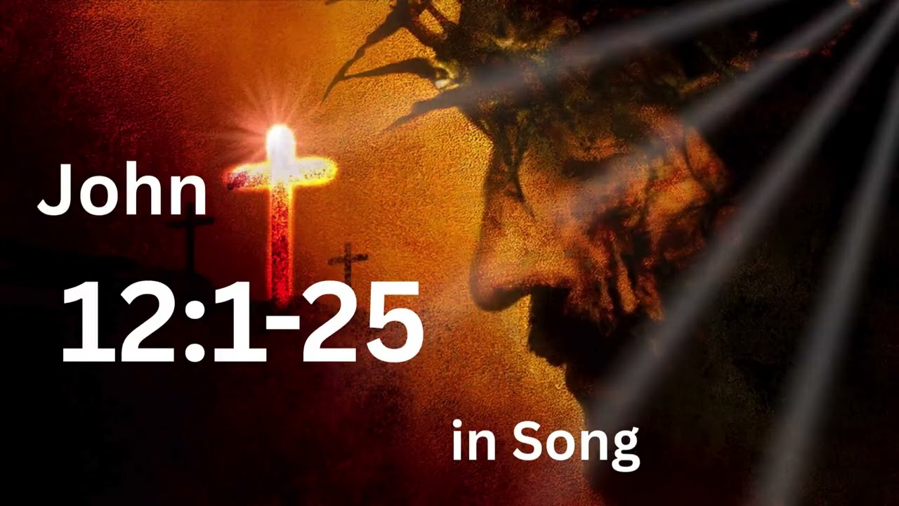 John 12:1-25