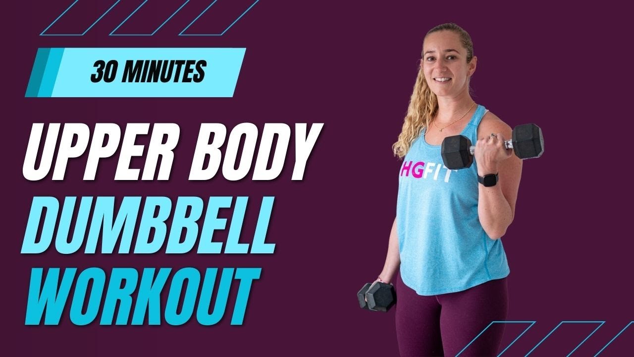 Upper Body & Abs Workout - Dumbbell Workout - 30 mins