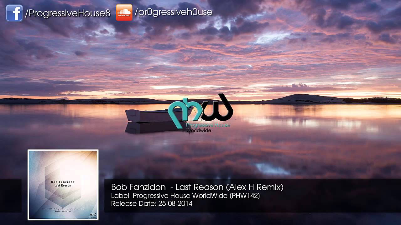 Bob Fanzidon - Last Reason (Alex H Remix)