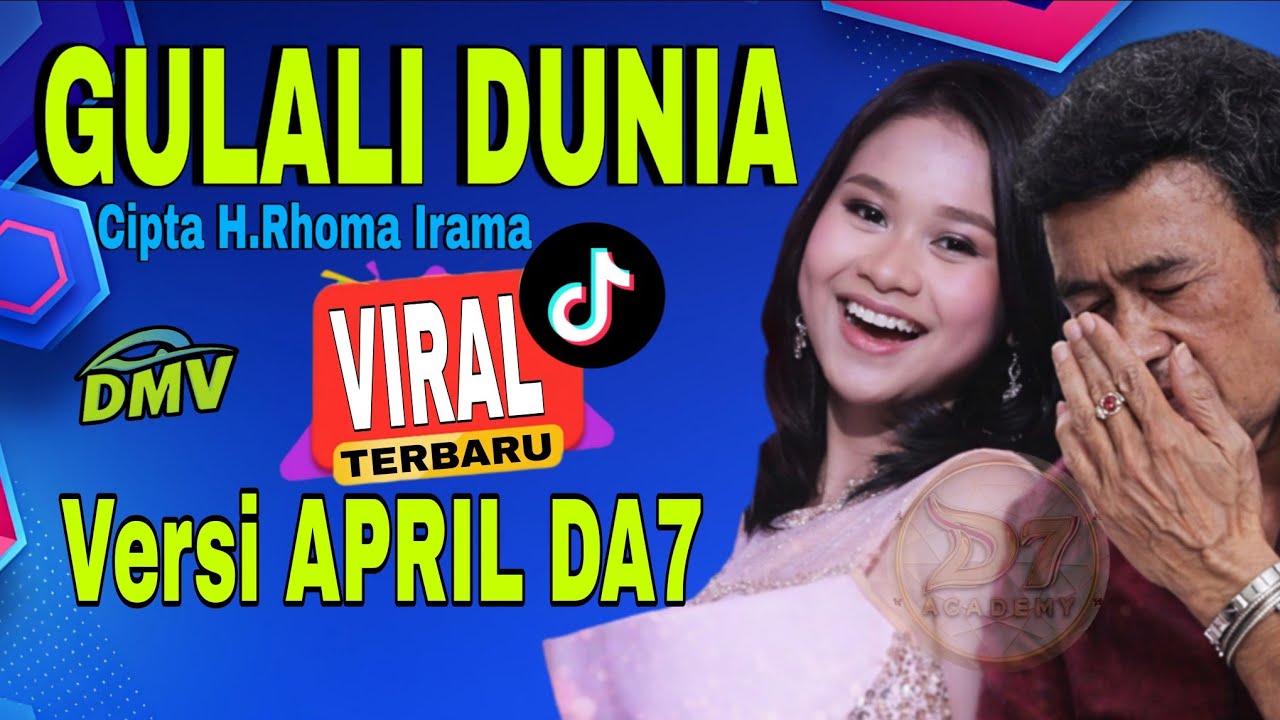 Lagu Viral, GULALI DUNIA Cover Versi APRIL DA7 Cirebon | Karya H.Rhoma Irama