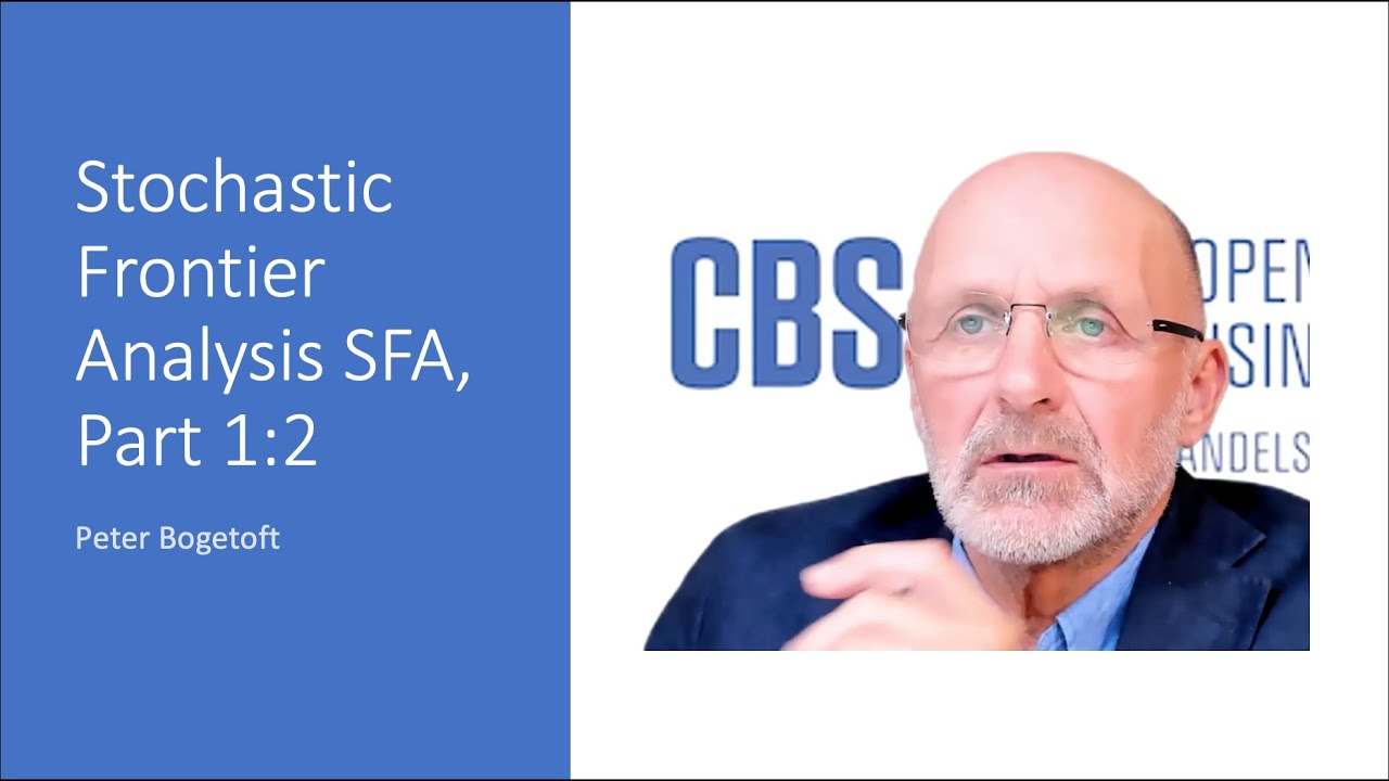 Peter Bogetoft, Stochastic Frontier Analysis SFA, Part 1 of 2