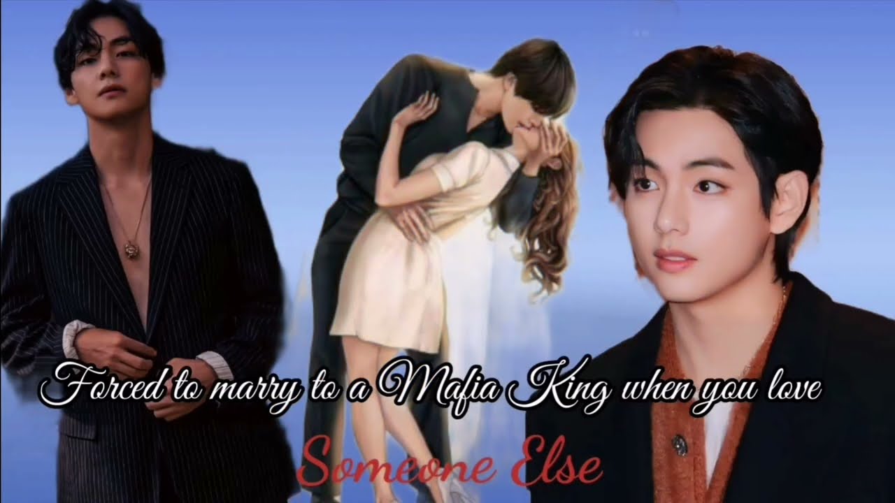 Forced to marry to a Mafia King when you love Someone else//(Taehyung oneshot) #vmafiaff#btsmafiaff#