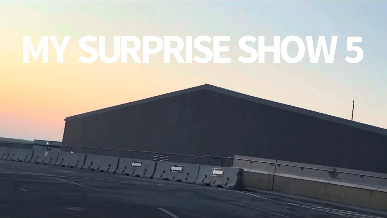 MY SURPRISE SHOW! 5