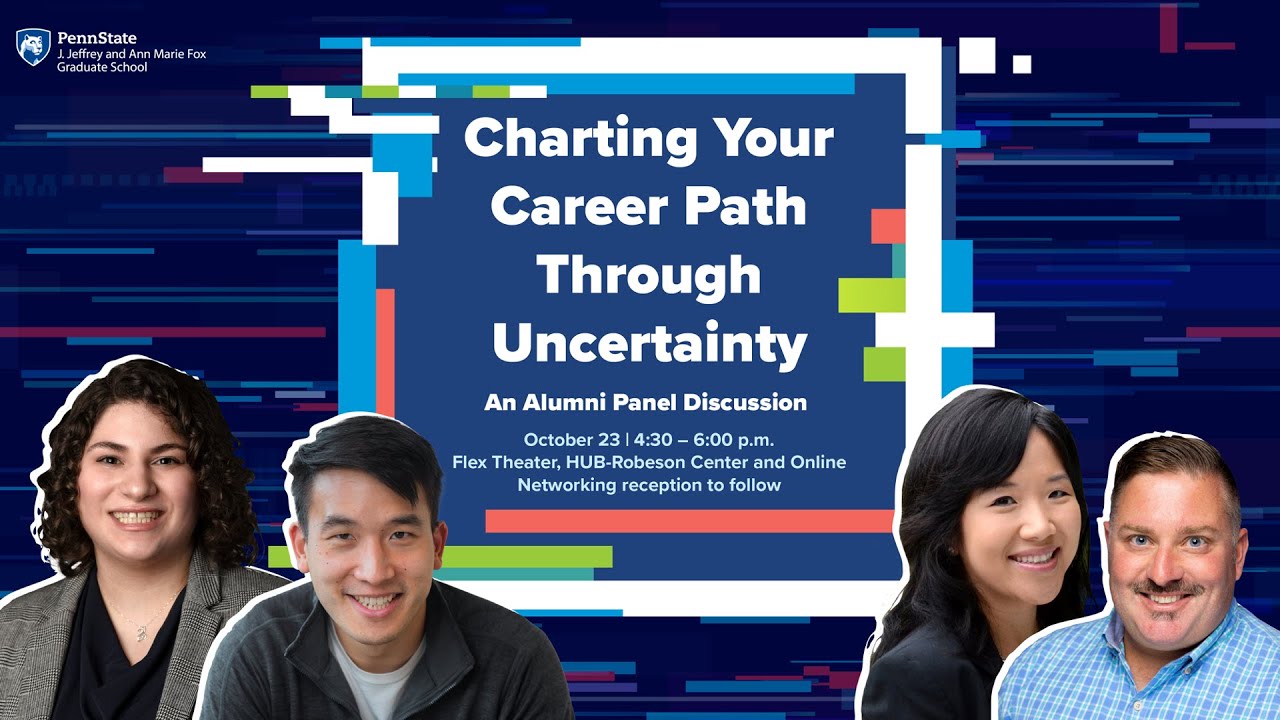 Charting Your Career Path Through Uncertainty: An Alumni Panel Discussion