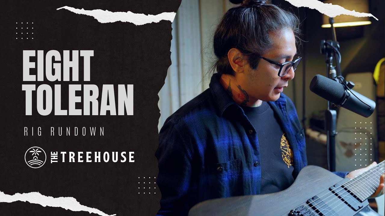 Eight Toleran - The Treehouse Rig Rundown