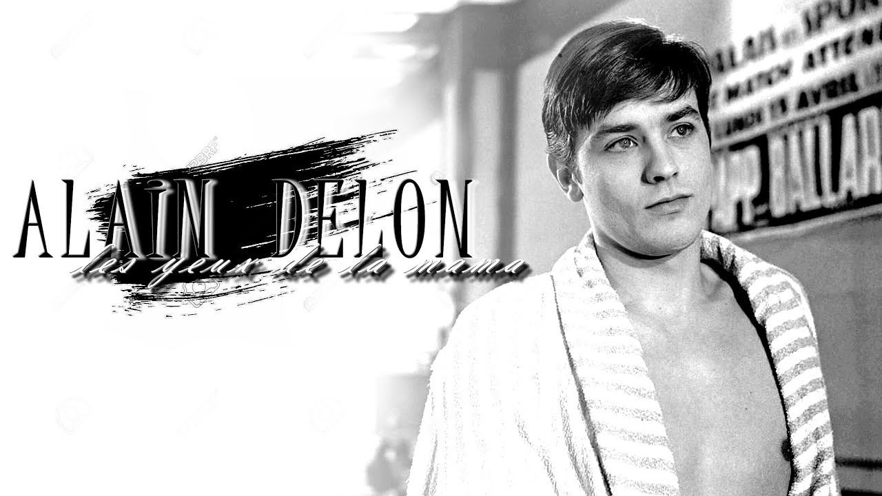Alain Delon - les yeux de la mama
