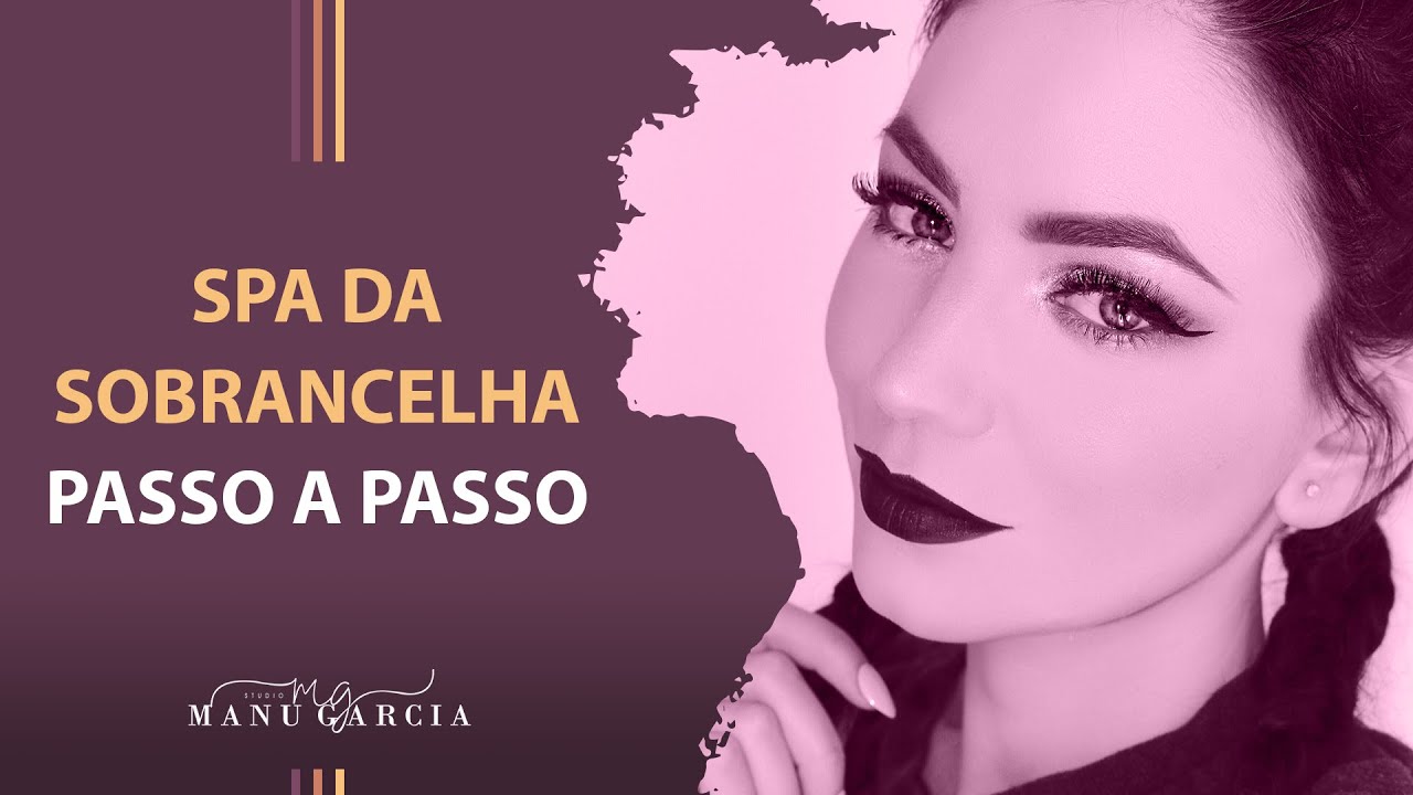 Spa de sobrancelha: Passo a passo