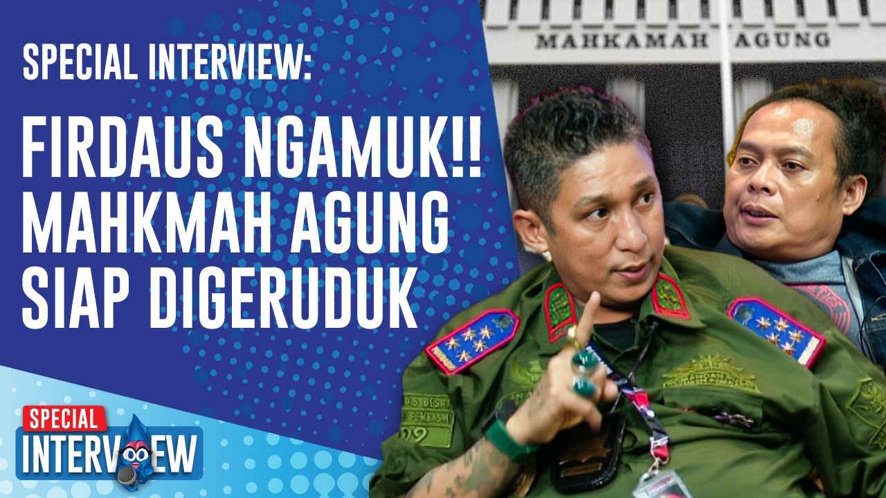 SPECIAL INTERVIEW: Firdaus Oiwobo Siap Turunkan 3.000 Massa Buat Geruduk MA!! Ada Apa?