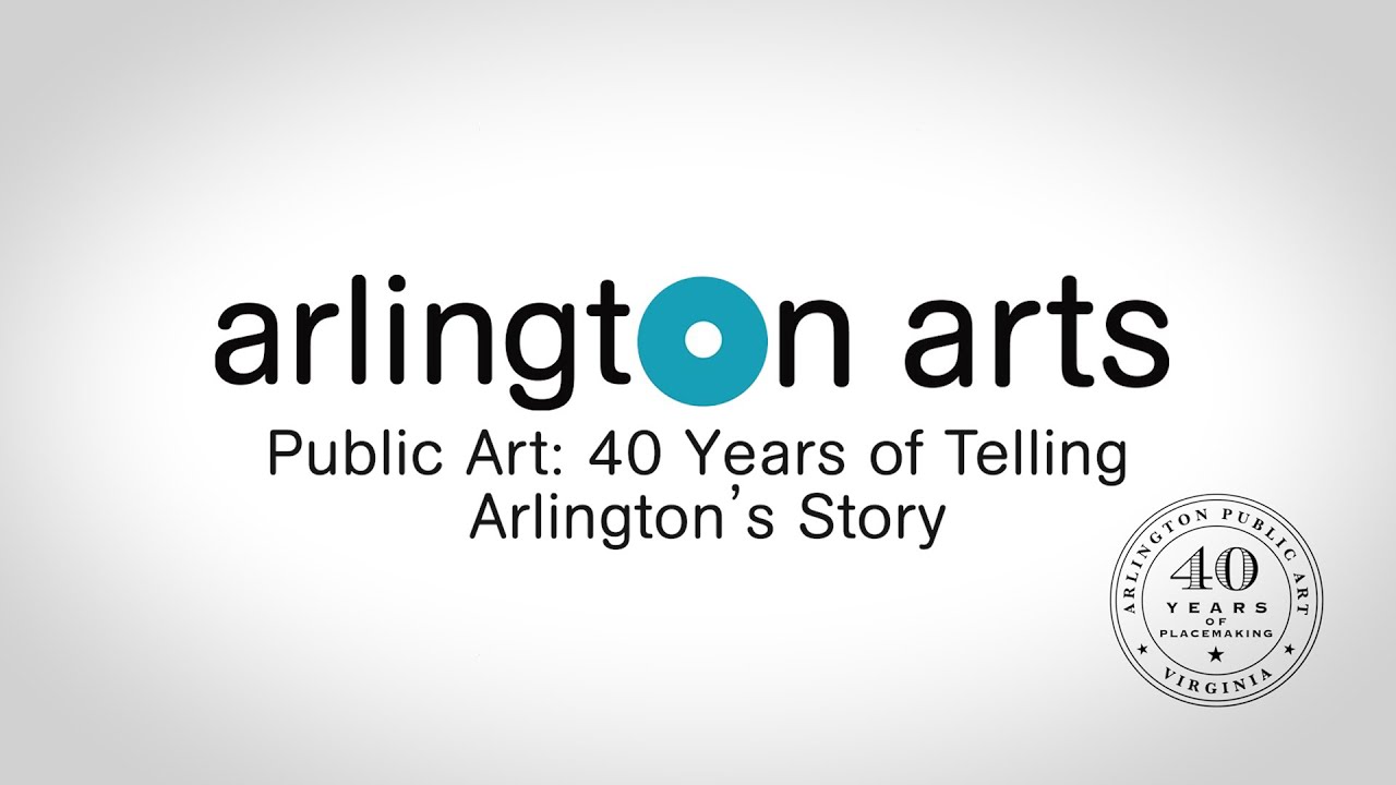 Arlington's Public Art: 40 Years of Telling Arlington’s Story