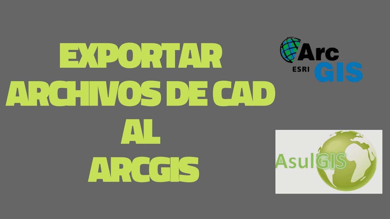 EXPORTAR ARCHIVO DEL AUTOCAD AL ARCGIS