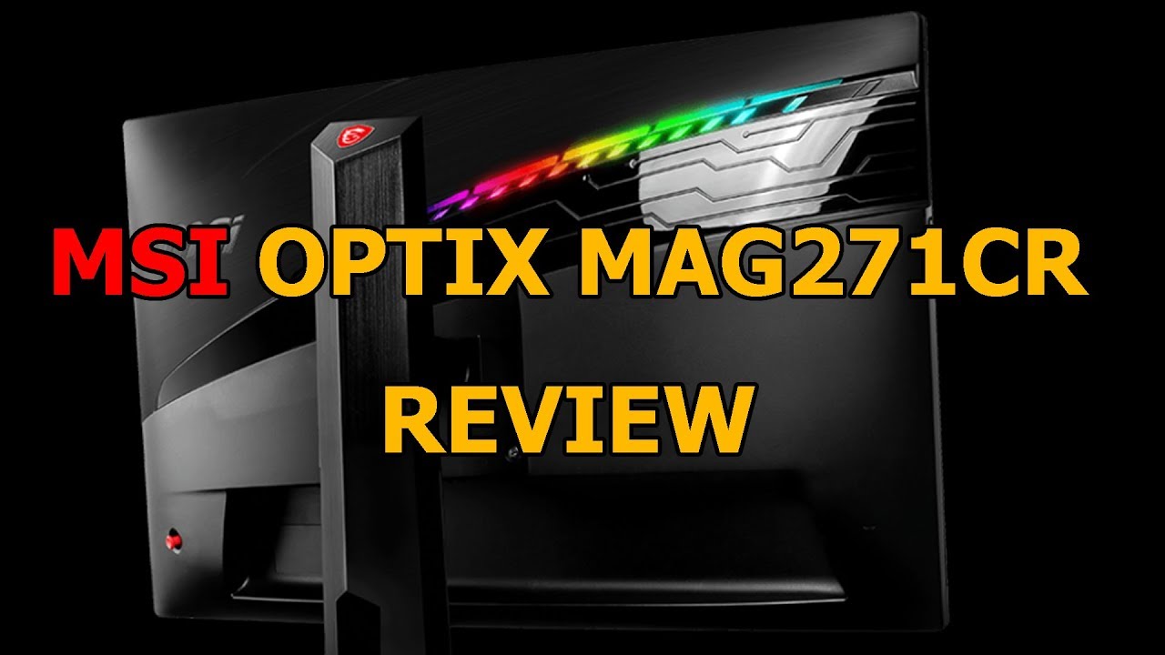 MSI Optix MAG271CR monitor review