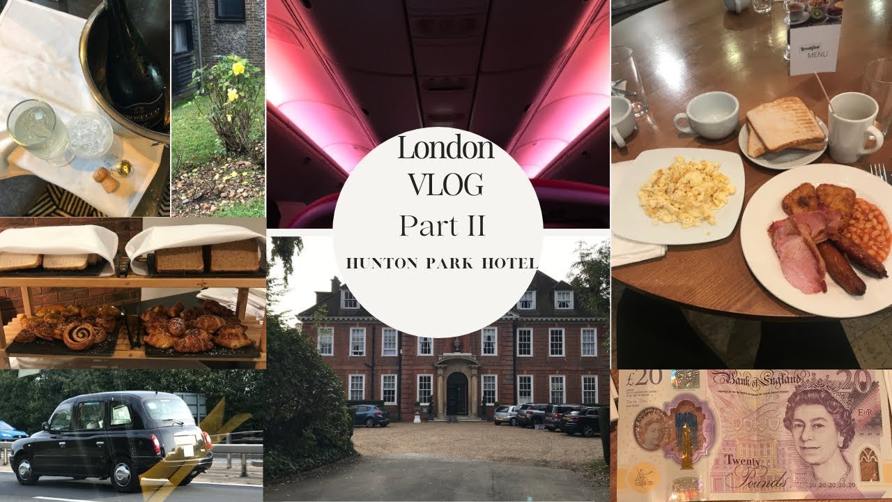 London Vlog -Hunton Hotel Review part 2