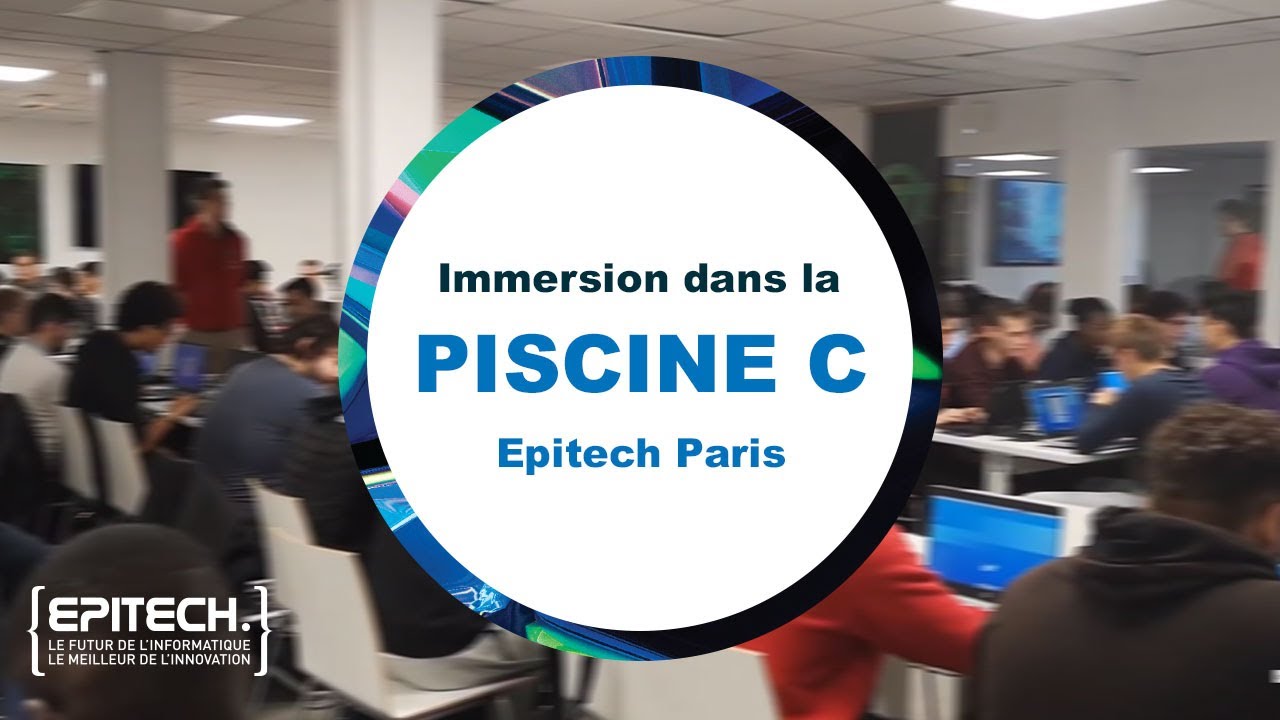 Immersion dans la Piscine C à Epitech Paris