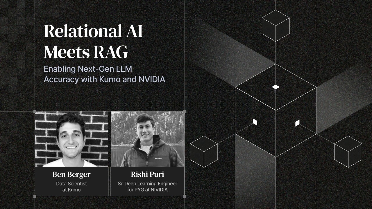 Relational AI Meets RAG: Enabling Next-Gen LLM Accuracy with Kumo & NVIDIA