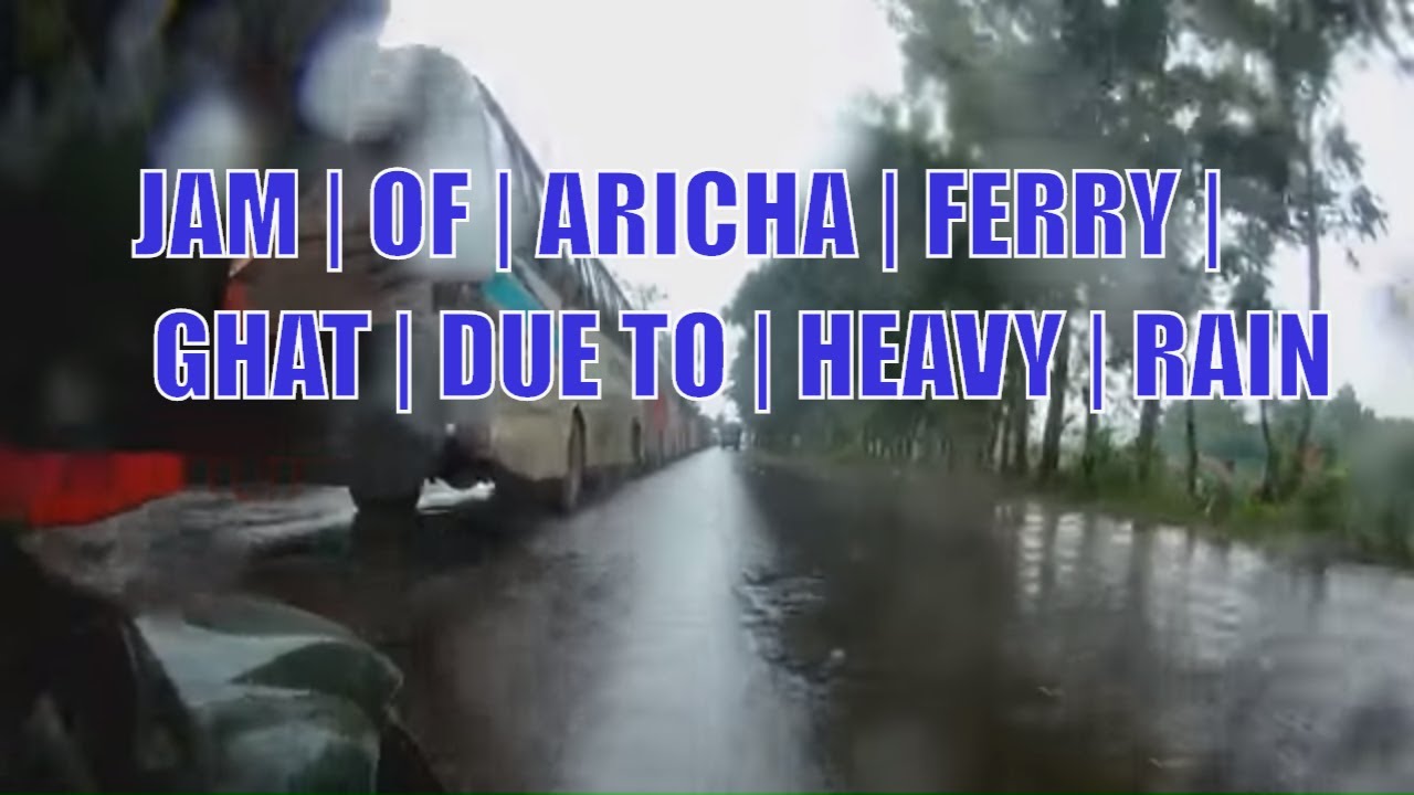 JAM | OF | ARICHA | FERRY | GHAT | DUE TO | HEAVY | RAIN