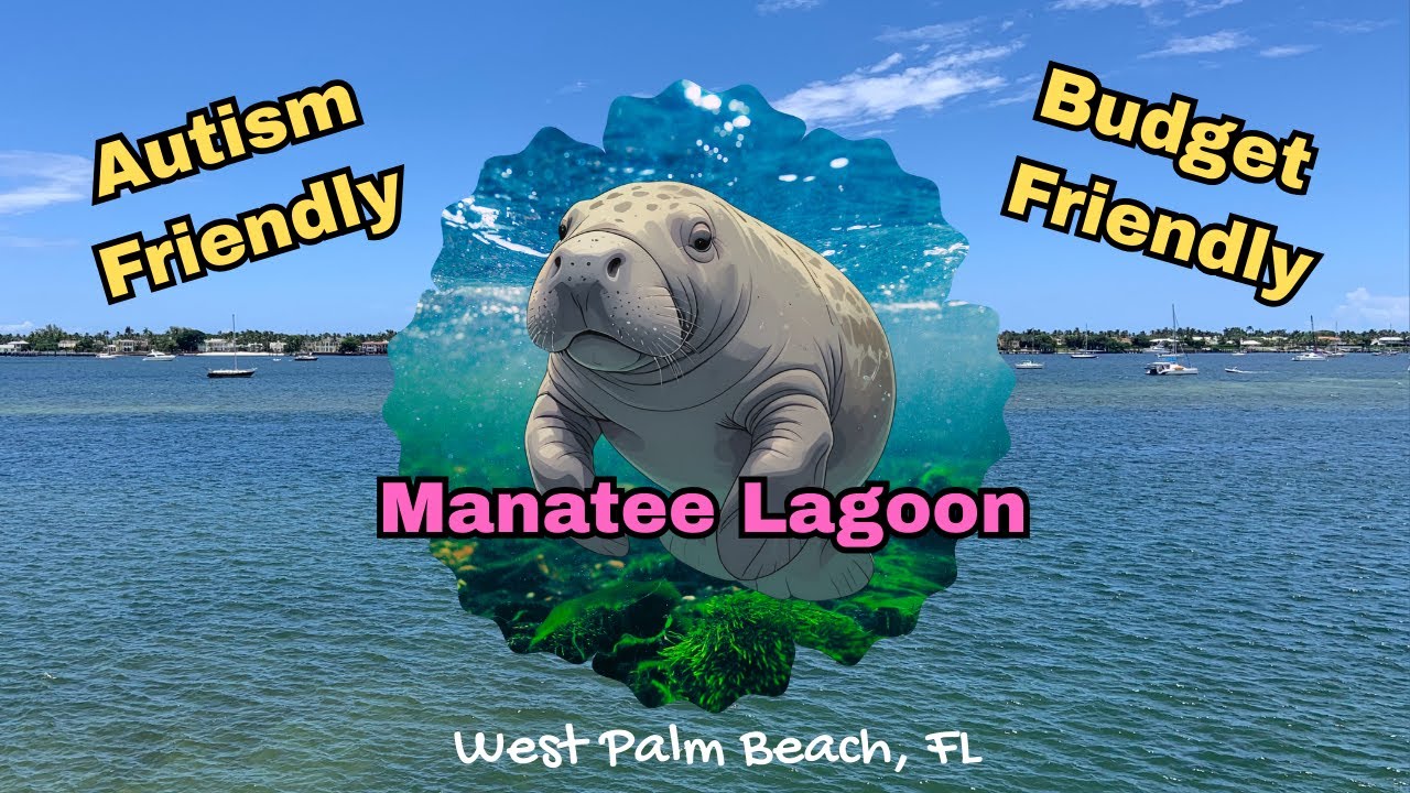 Visiting Manatee Lagoon in Palm Beach 🌊 | Autism-Friendly Florida Adventure