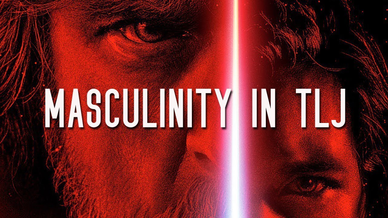 Kylo Ren and Luke: Masculinity Portrayals in TLJ.