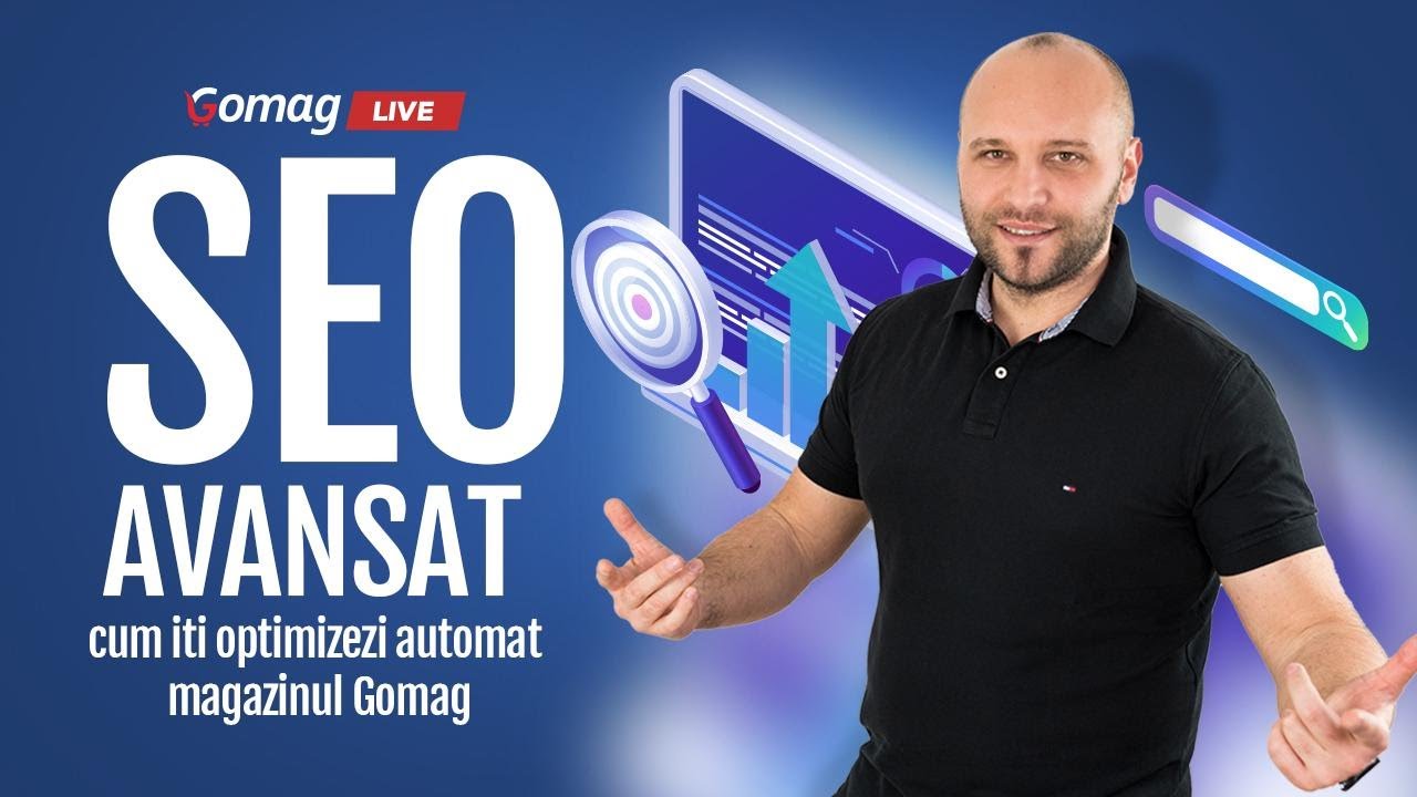 SEO Avansat: cum iti optimizezi automat magazinul Gomag