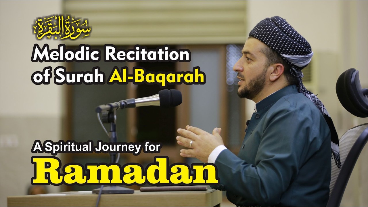 Ramadan Reflections — Beautiful Recitation of Surah Al-Baqarah