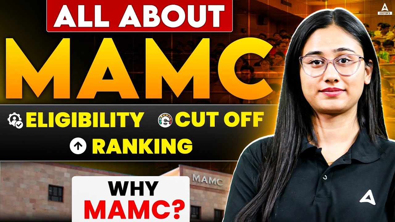 All About Maulana Azad Medical College (MAMC) Delhi | Eligibility, Cut off & Ranking | Bharti Singh