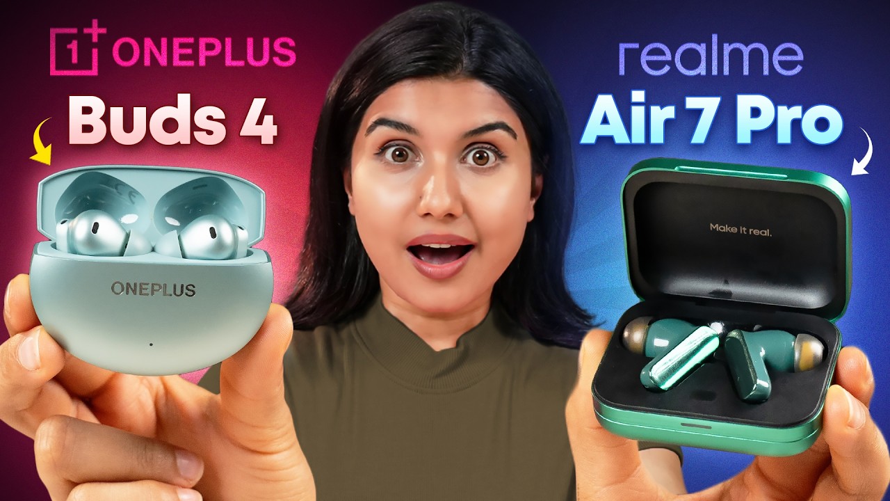 OnePlus Buds 4 vs Realme Air 7 Pro: Which is Best Under ₹5000?