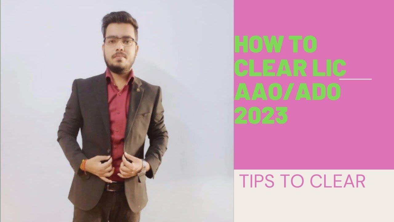 HOW TO CLEAR LIC AAO/ADO 2023