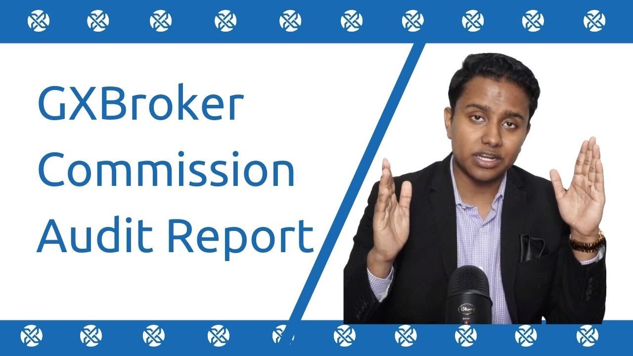 Conclusion Of Our GXBroker Commission Audit