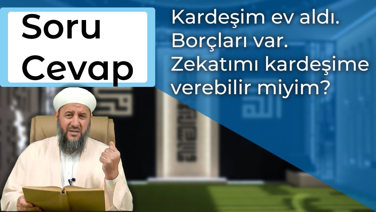 Kardeşimin Borcu Var. Zekatımı Kardeşime Verebilir miyim ? | İsmail Hünerlice Hoca