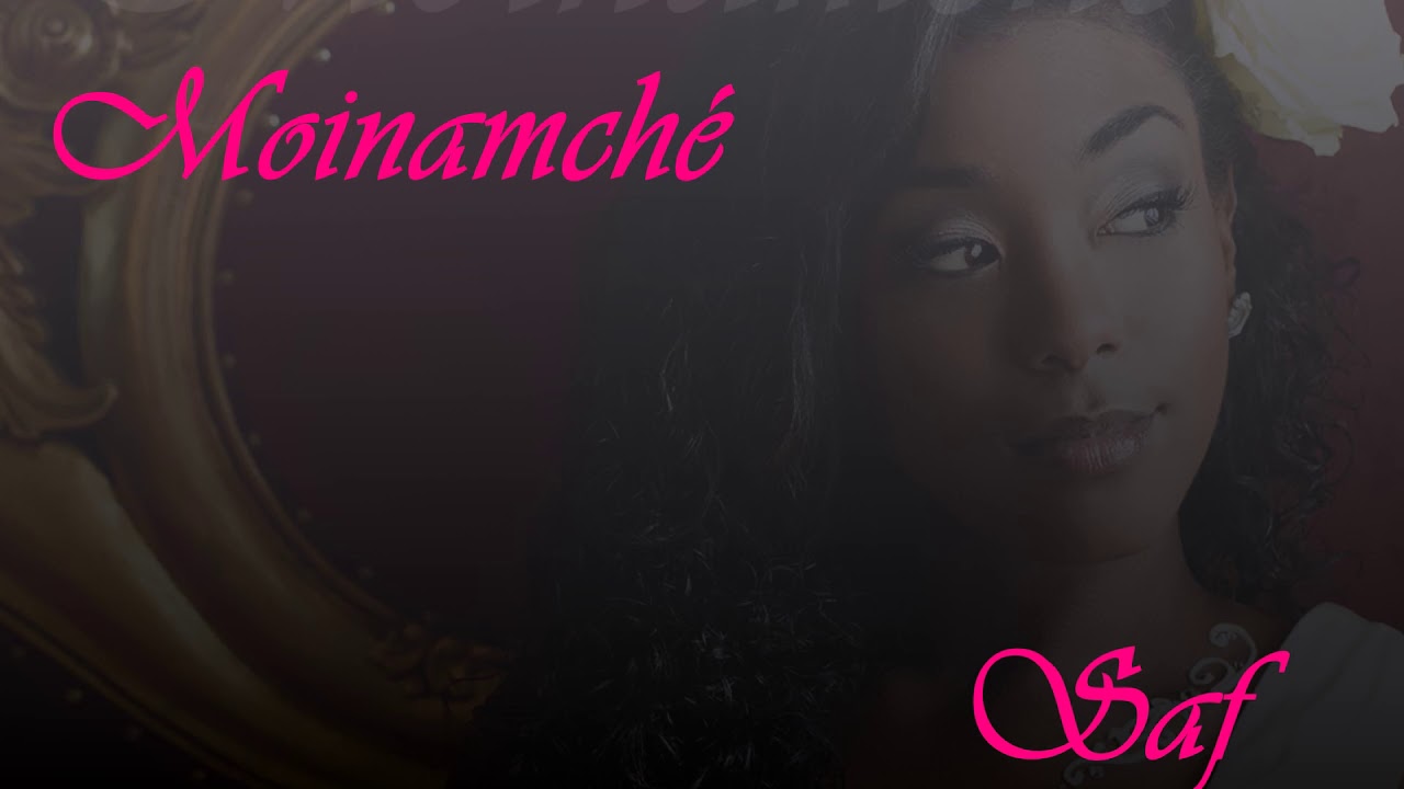 SAF - MA MOINAMCHE (AUDIO OFFICIEL)
