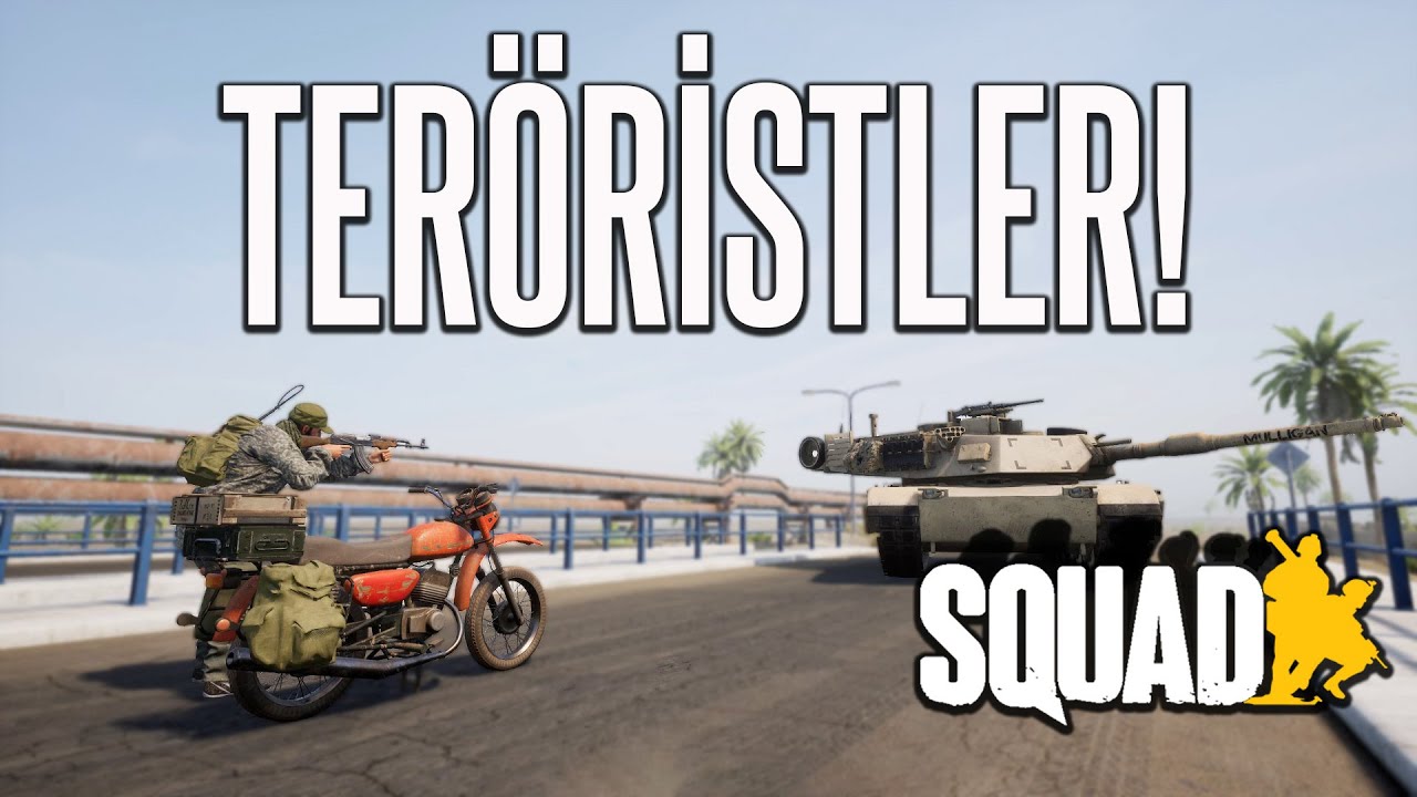 TERÖRE kesin ve TEK ÇÖZÜM! | SQUAD TÜRKÇE