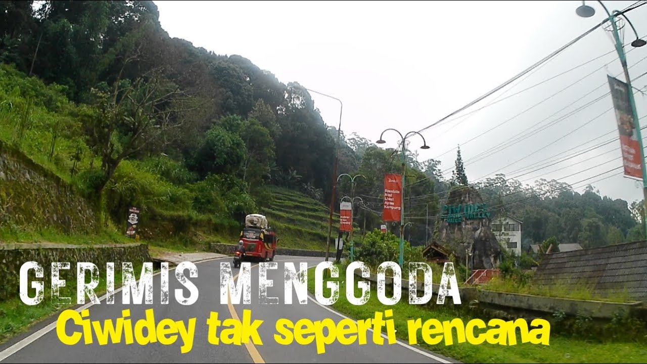 Gerimis Menggoda Ciwidey tak seperti rencana 😒