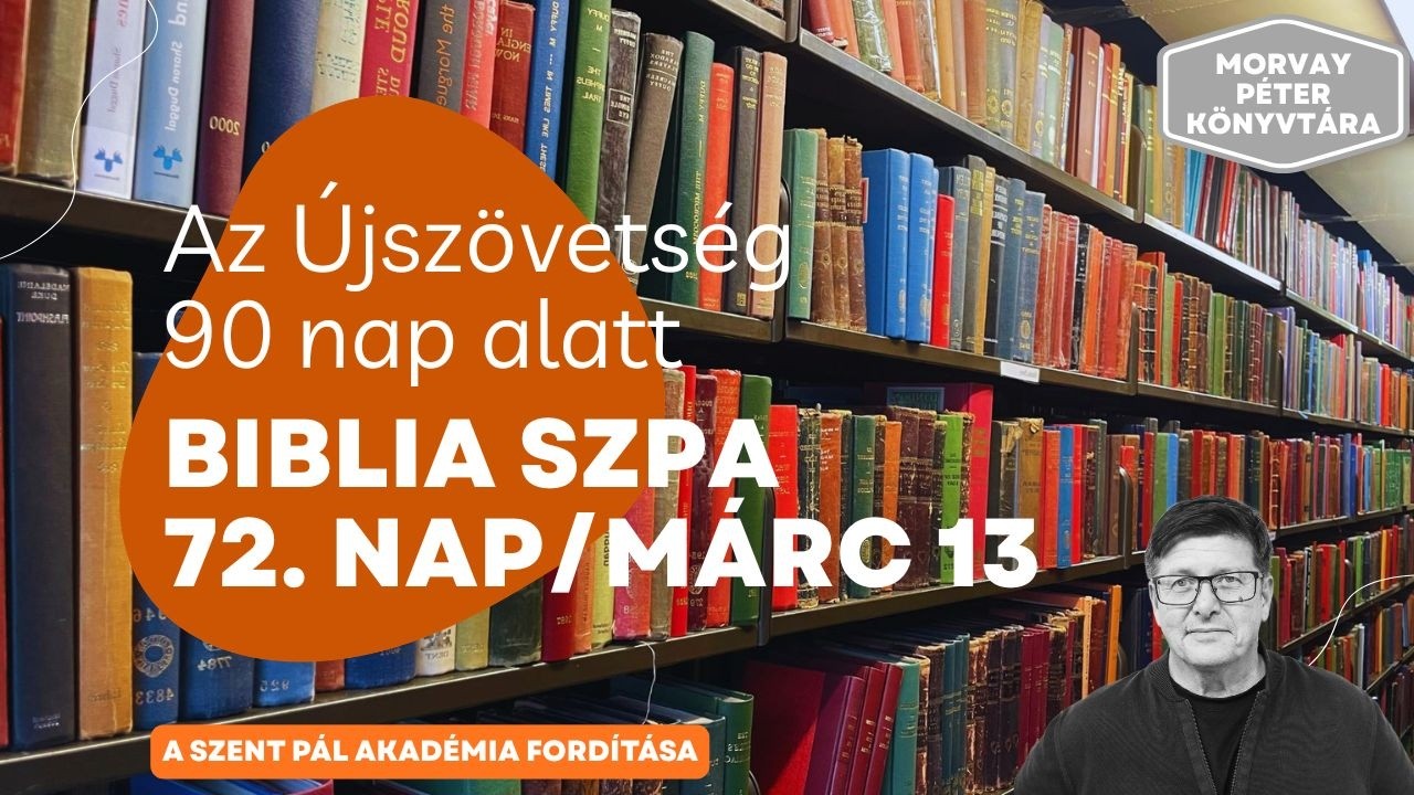 Biblia90/72 Az Újszövetség 90 nap alatt a Szent Pál Akadémia fordításával