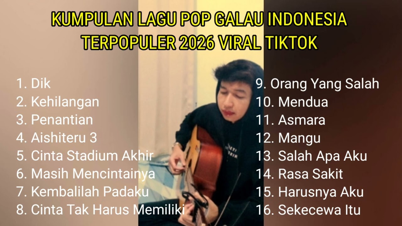 KUMPULAN LAGU POP GALAU INDONESIA TERPOPULER 2026 || kumpulan lagu sad songs viral di tiktok 