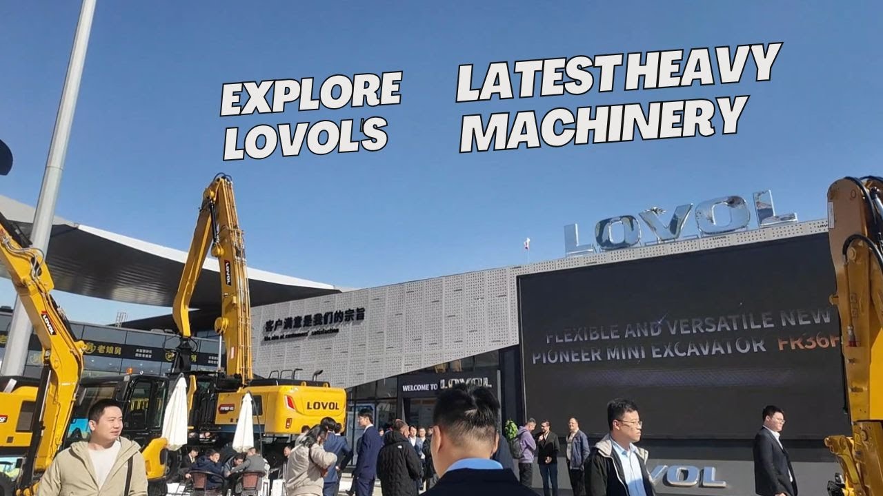 Unlocking the Future of Construction at BAUMA CHINA: Top LOVOL Equipment for Sale!