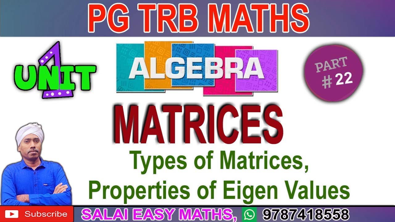 PG TRB MATHS | UNIT 1 - ALGEBRA | PART 22 - MATRICES - EIGEN VALUES | DETAILED EXPLANATIONS |