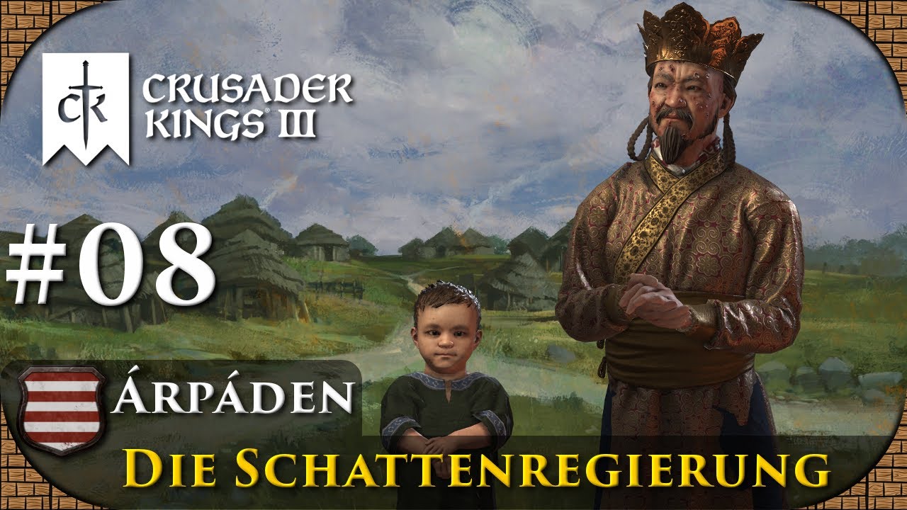👑 Crusader Kings 3 #08 - Die Schattenregierung  (Let's Play,Die &Aacute;rp&aacute;den,🇩🇪 Deutsch)