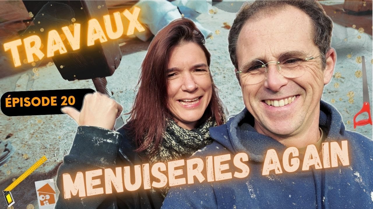 ON SE TROMPE SUR LA POSE DES BAIES VITREES ( Episode 20 )
