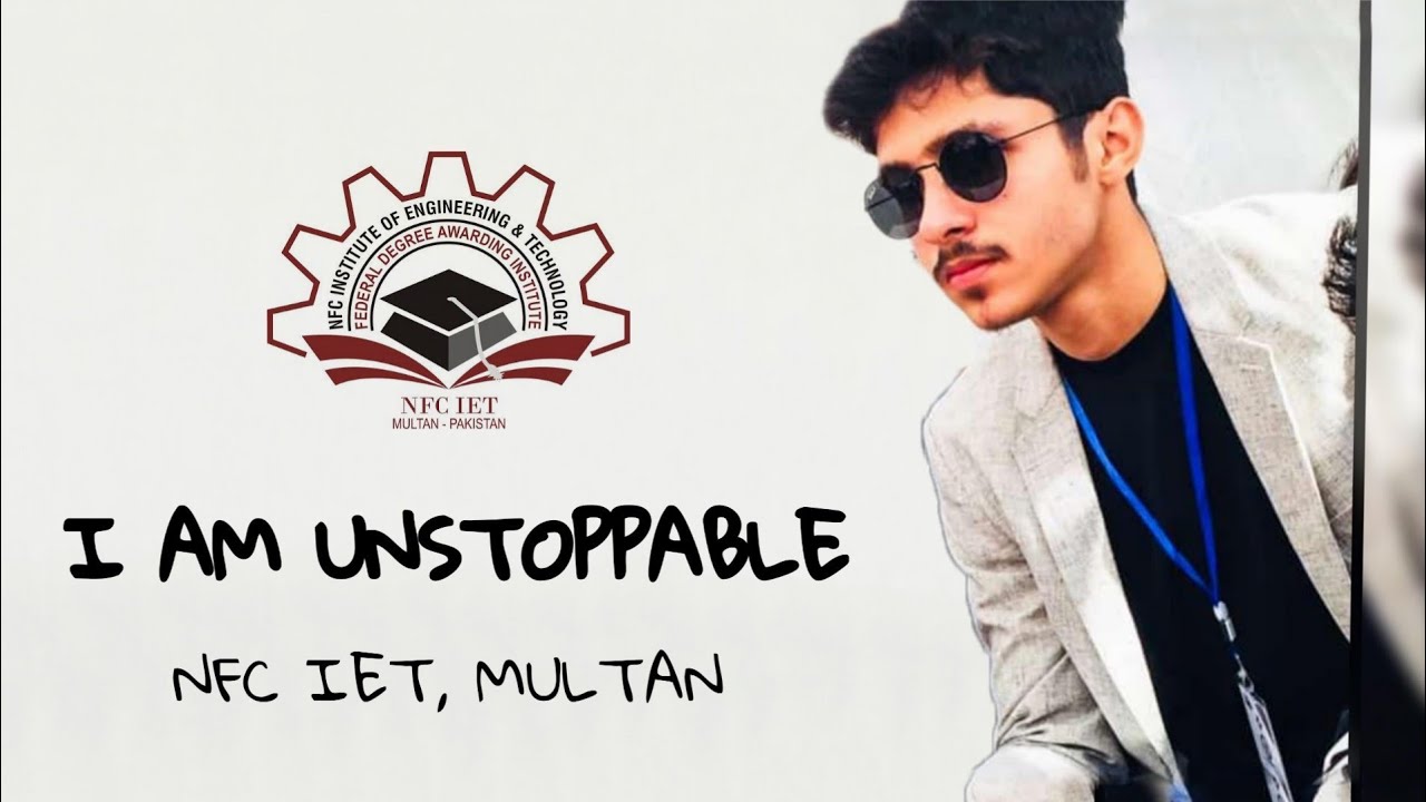 I AM UNSTOPPABLE | NFC-IET MULTAN | GAGI KHAN VLOGS