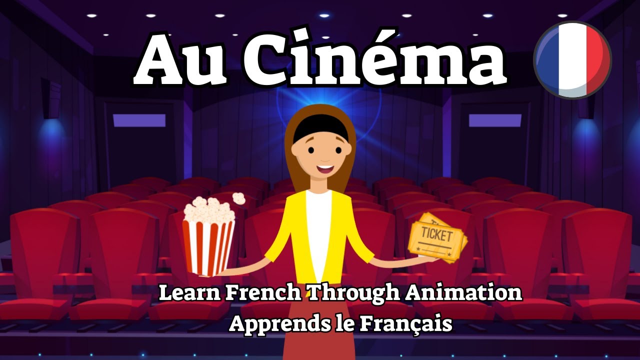 Au Cinéma - At the Cinema: Learn French for Beginners With Animation | Apprends le Français