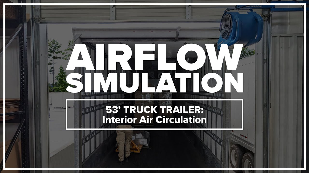 53' Truck Trailer Airflow Simulation: Interior Air Circulation | HVTC Fan | Fluid Dynamics