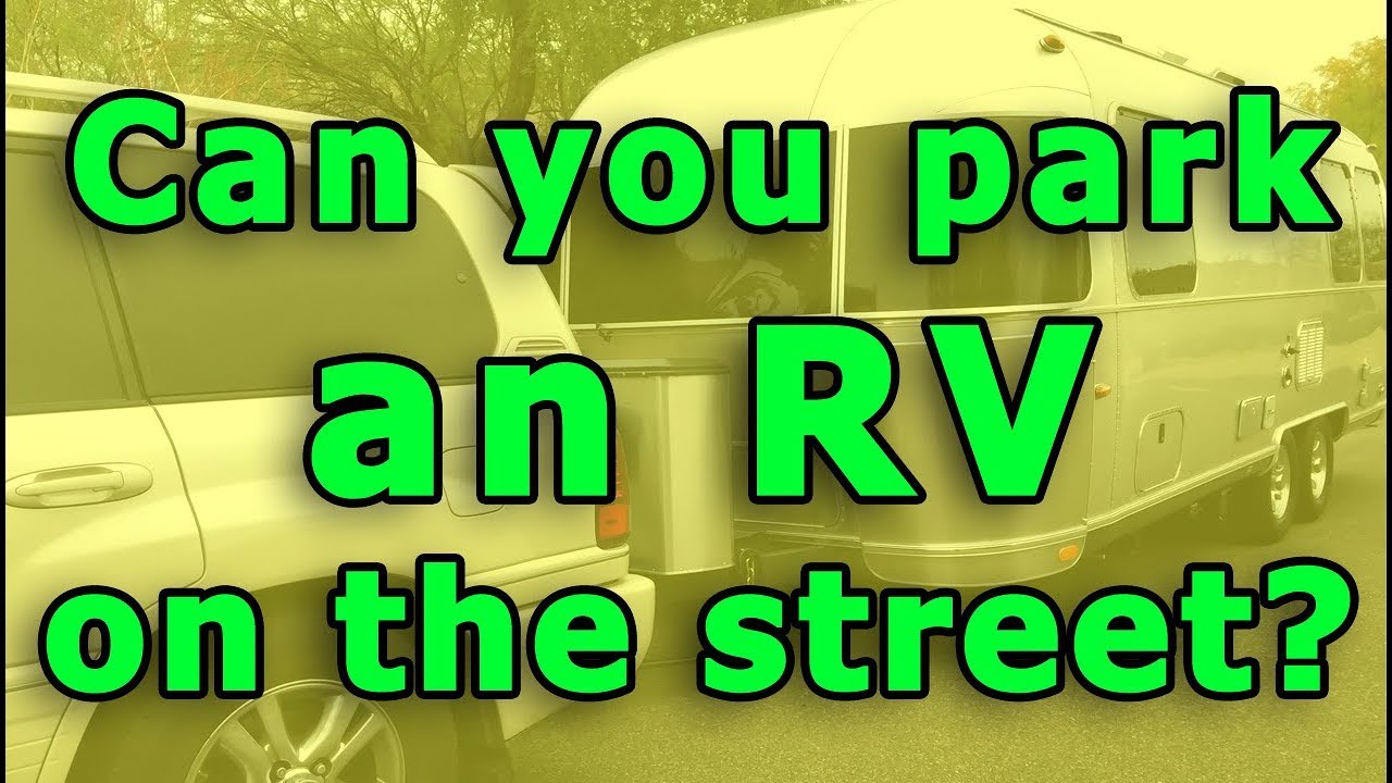 Can you park an RV on the street? (And 5 tips for doing that safely)