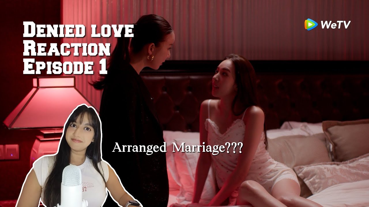 Denied Love รินไม่มีวันรัก Ep 1 | Arranged Marriage? | Reaction Highlight