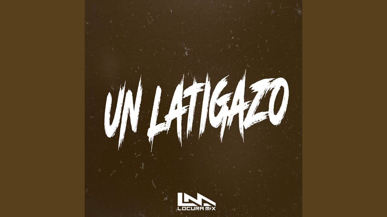 Un Latigazo (Remix)