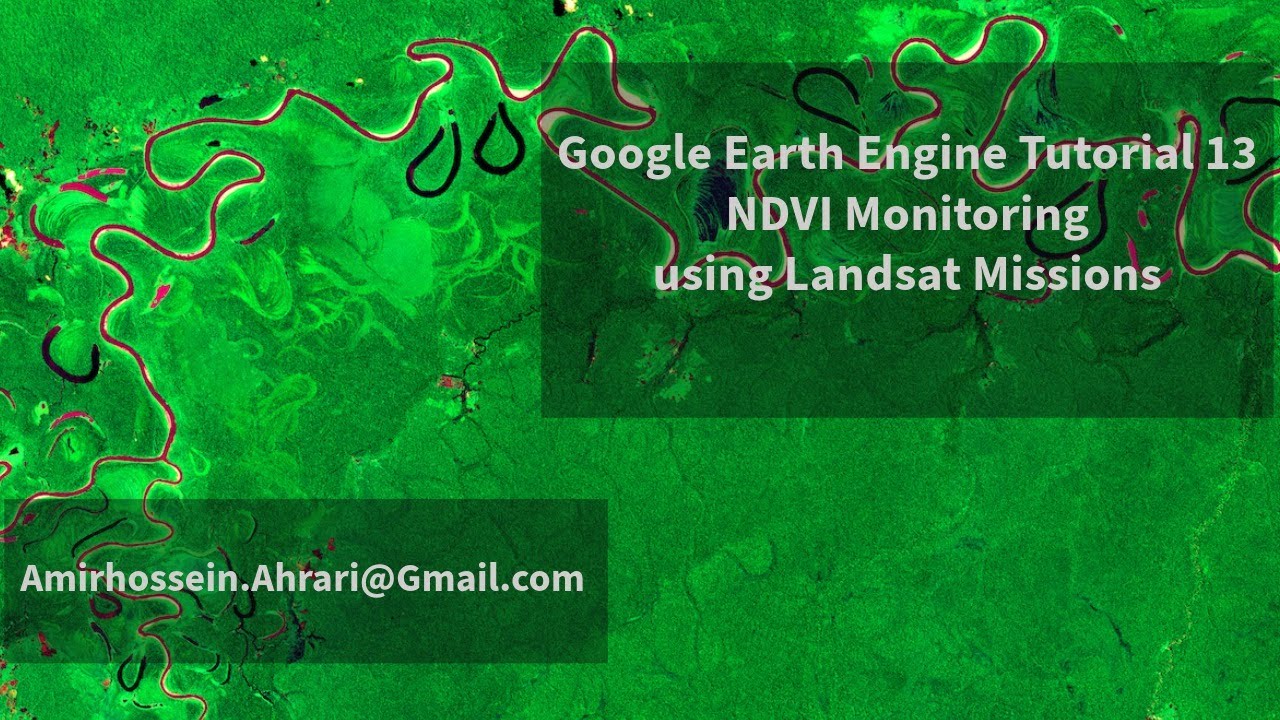 Учебное пособие по Google Earth Engine 13: 40-летняя оценка и мониторинг индекса NDVI Landsat