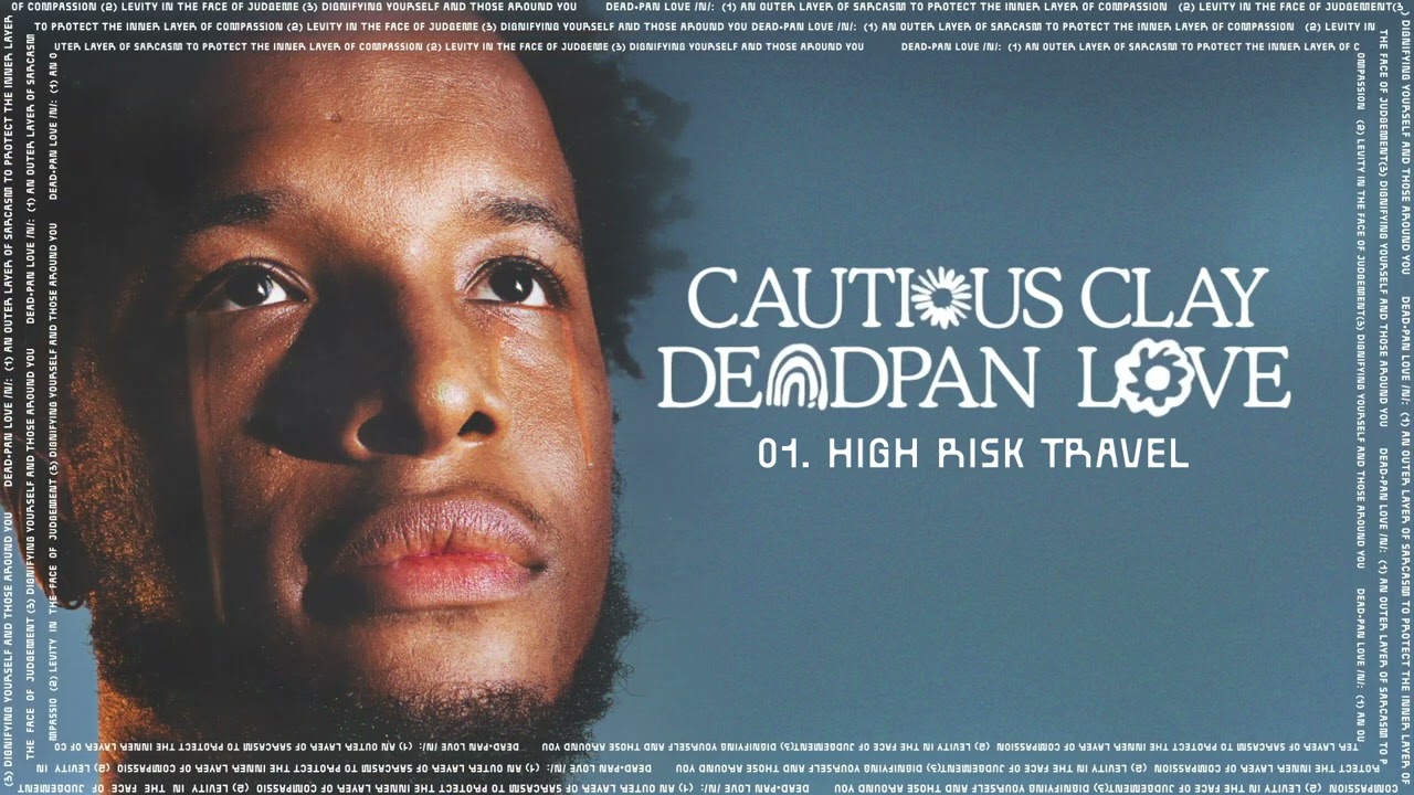Cautious Clay - High Risk Travel (Official Audio)