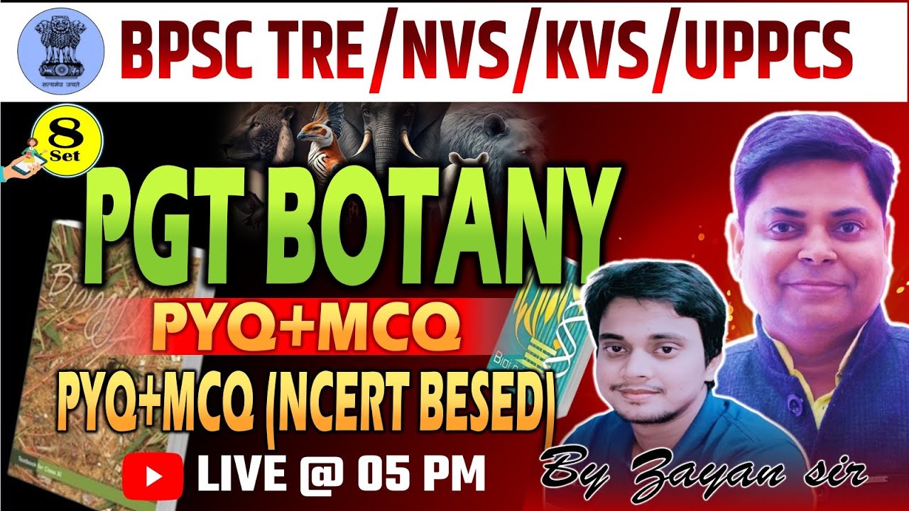 PGT BOTANY || BPSC TRE 4.0 || PYQ+MCQ NCERT BASED QUESTION By Zayan Sir #botany #bpsc #bpscteacher