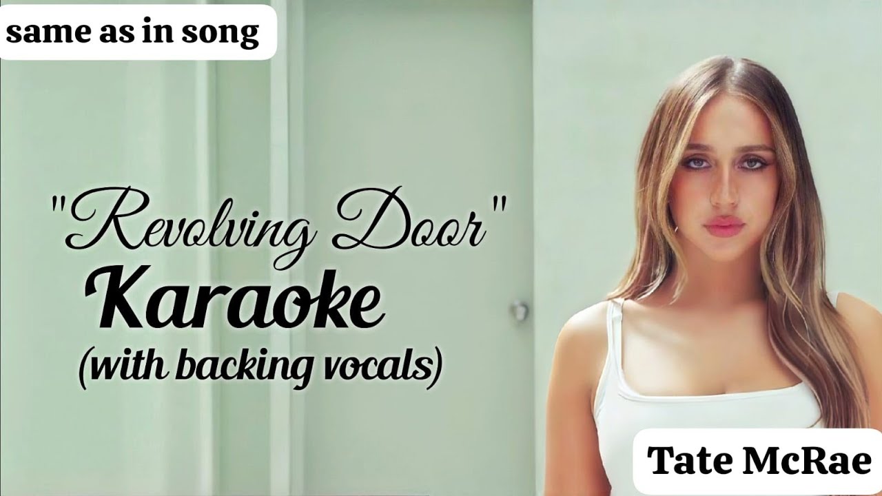 Karaoke | Revolving Door Tate McRae (with backing vocals) (same as in the song instrumental)