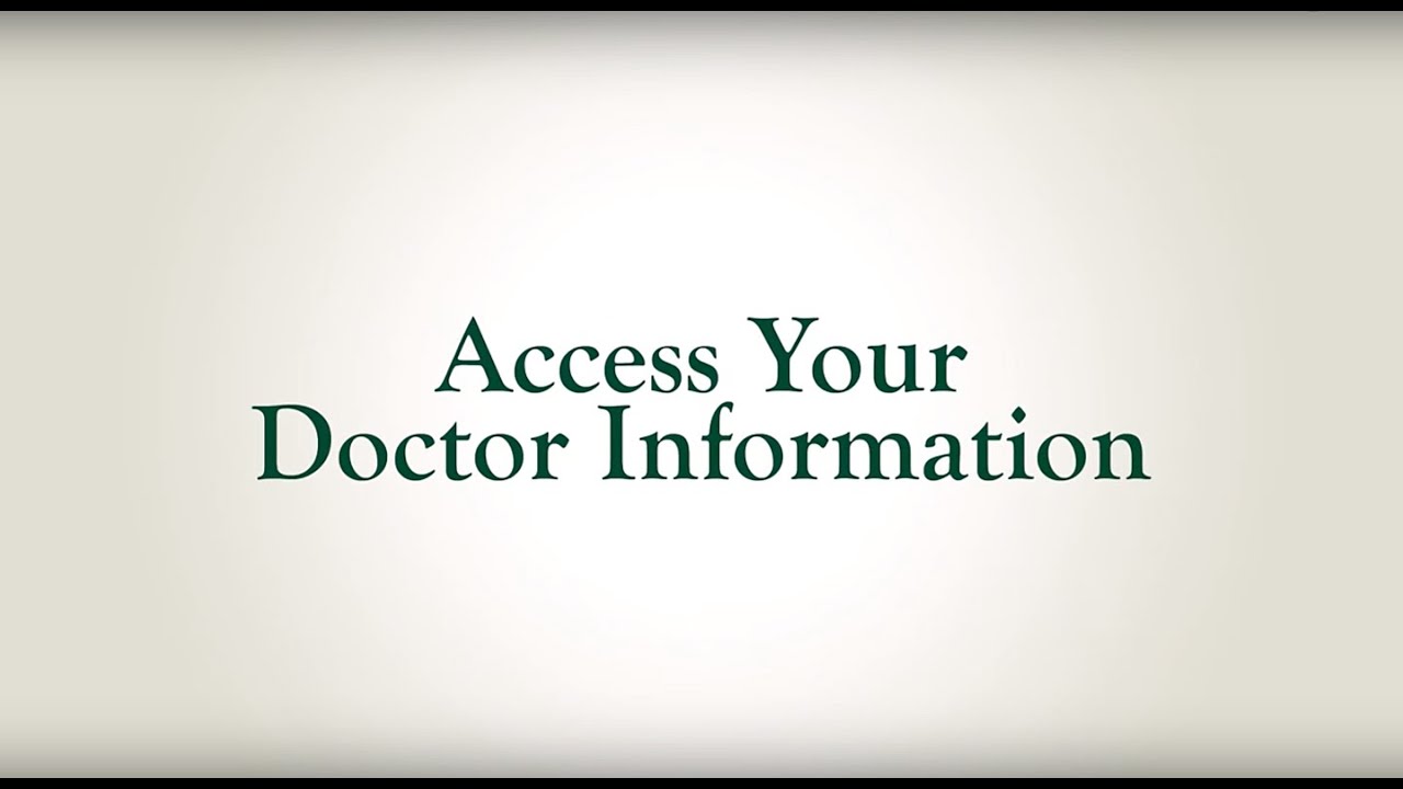 Access Your Doctor Info