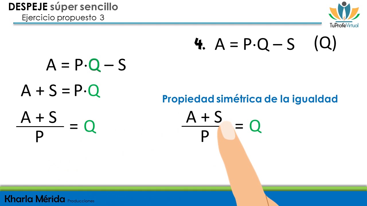 DESPEJE SÚPER SENCILLO  Ejercicio propuesto 4 y 5